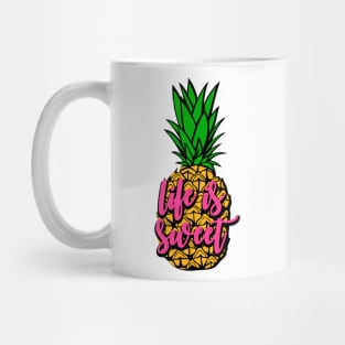 Pineapple - Life is Sweet Mug